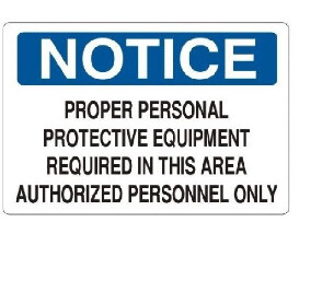 NOTICE PPE Required