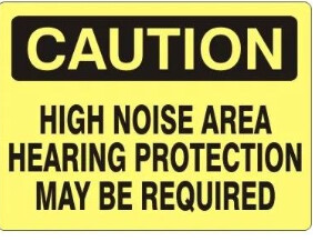 Caution High Noise Area, Color: AV, Size: 7&quot;X10&quot;