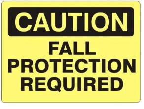 Caution Fall Protection Required, Color: AV, Size: 7&quot;X10&quot;