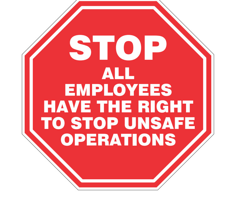 Stop All Employees Have The Right To Stop Unsafe Operations, Color: AV, Size: 8&quot;X10&quot;