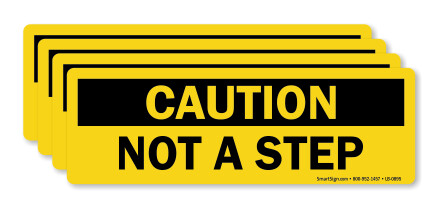 Caution Not A Step Sign, Color: AV, Size: 2.5&quot;X9&quot;