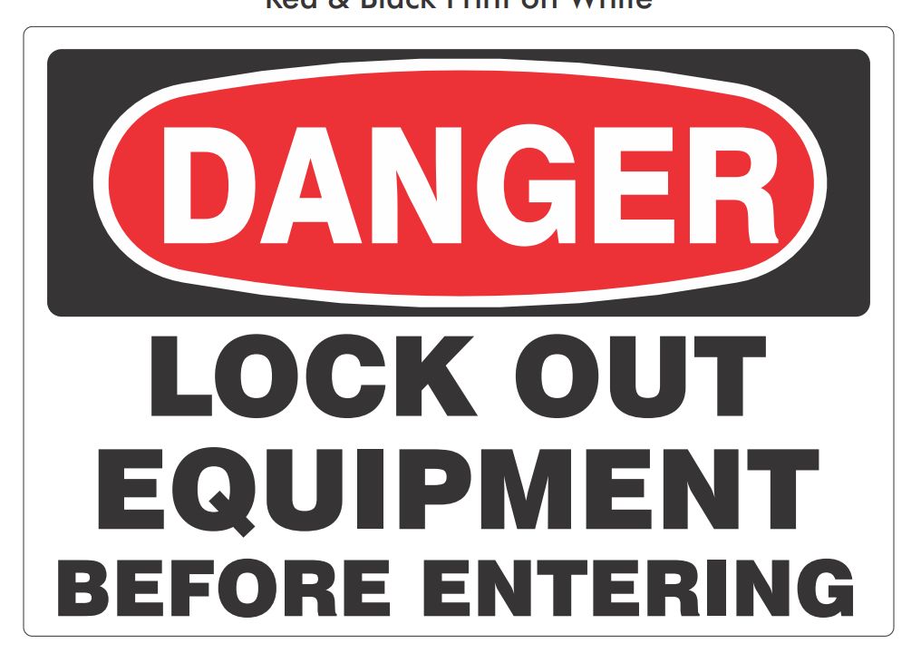 Danger Lock Out Equipment Before Entering, Color: AV, Size: 7x10