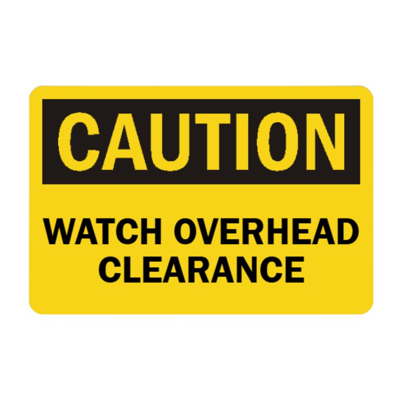 Caution Watch Overhead Clearance