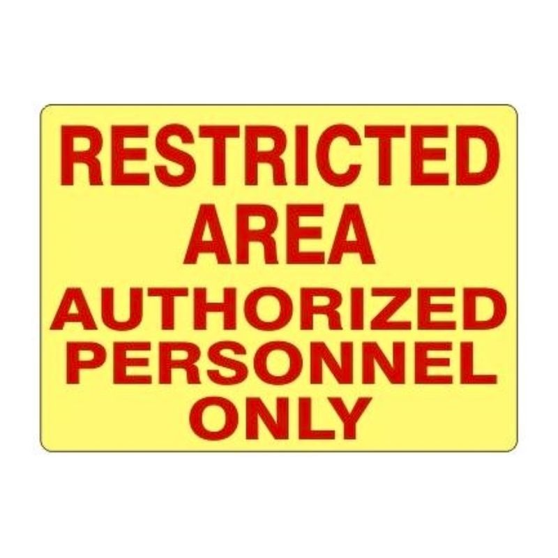 Restricted Area Authorized Personnel Only