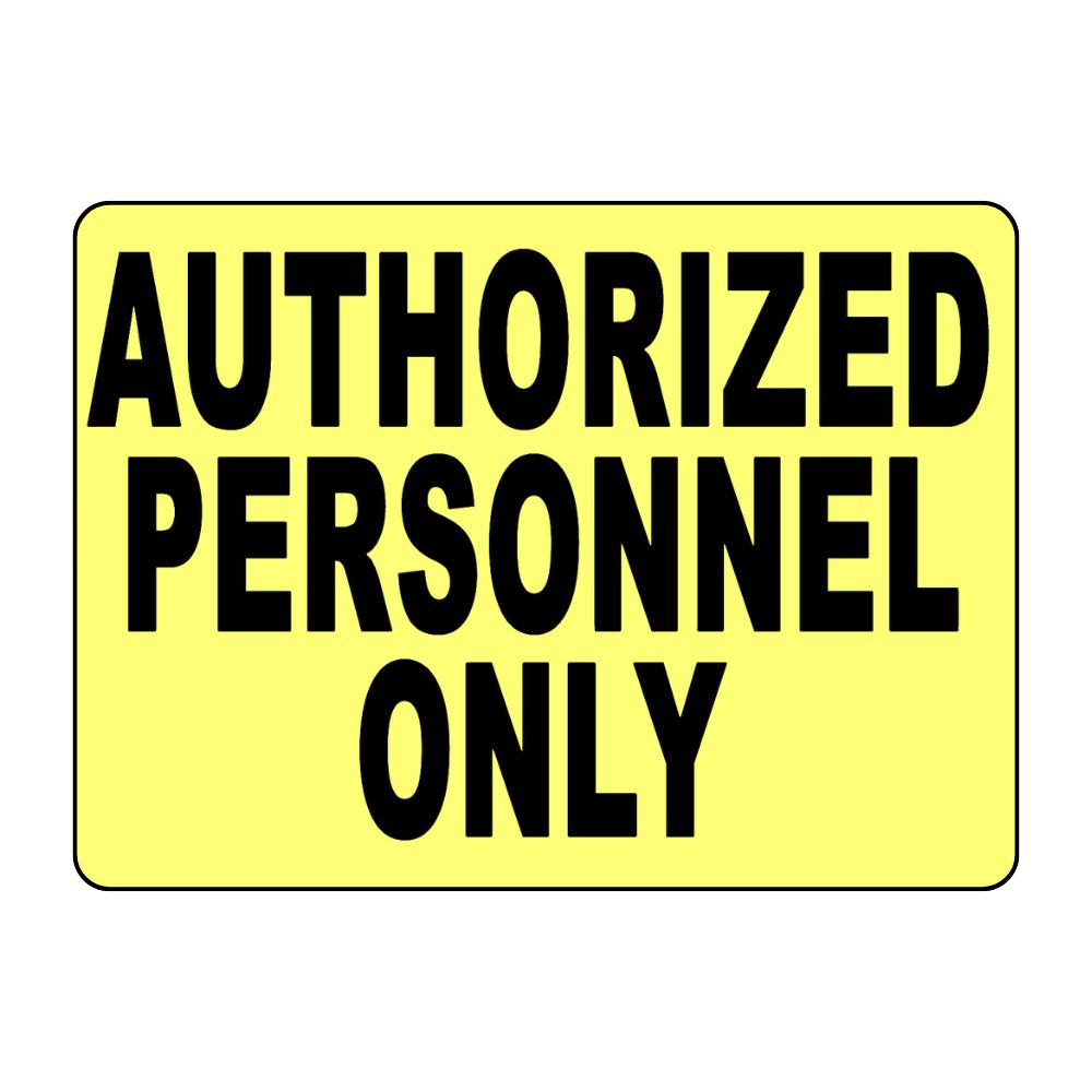 Authorized Personnel Only, Color: AV, Size: 2.25&quot;X9&quot;