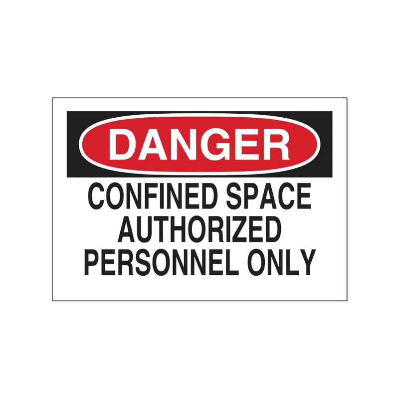 Danger Confined Space Authorized Personnel Only