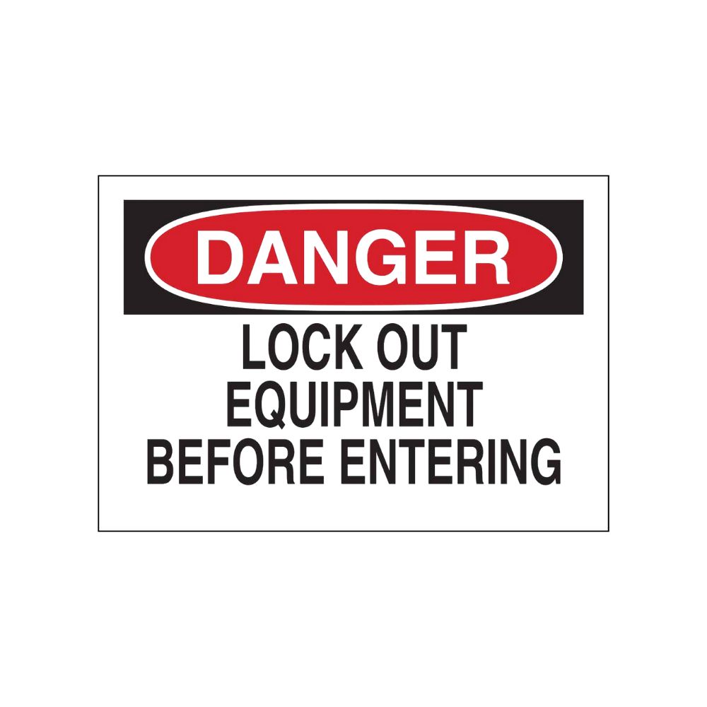 Danger Lock Out Equipment Before Entering, Color: AV, Size: 7x10