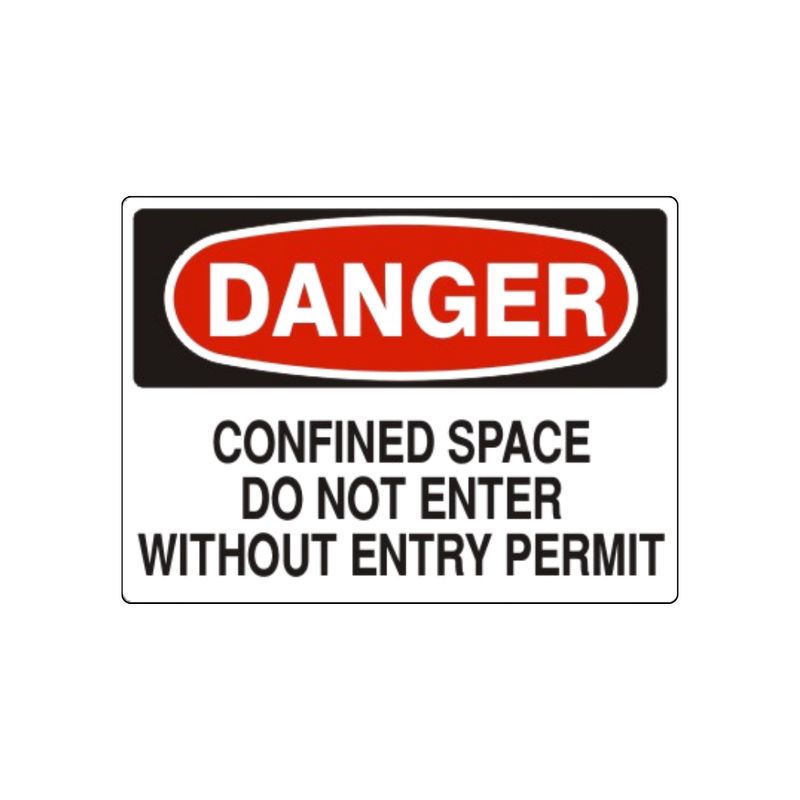 Danger Confined Space Do Not Enter Without Entry Permit