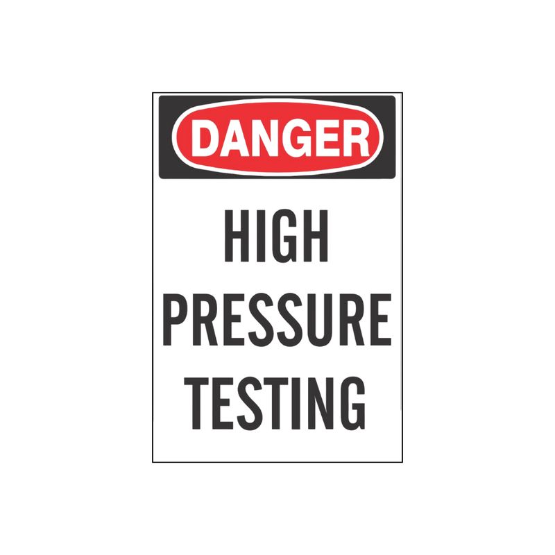 Danger High Pressure Testing