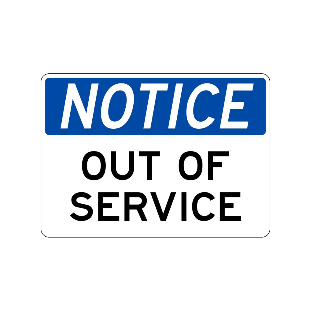 NOTICE Out of Service, Color: AV, Size: 7 x 10