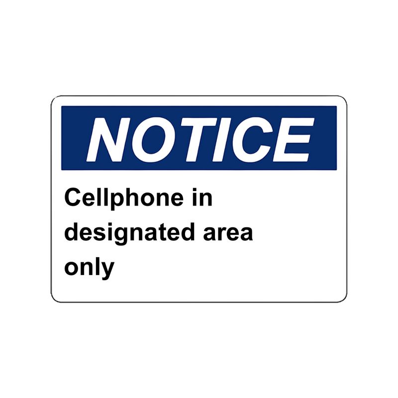Notice Cell Phone in designated area