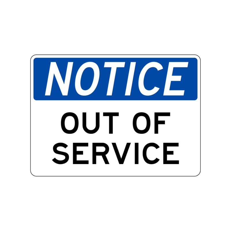 NOTICE Out of Service