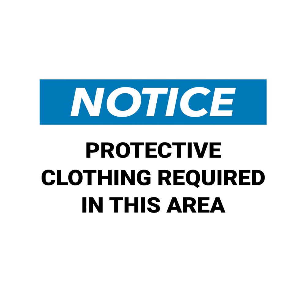 Notice Protective Clothing Required