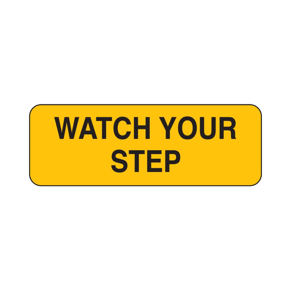 Watch Your Step - Decal, Color: AV, Size: 2.25&quot;X9&quot;