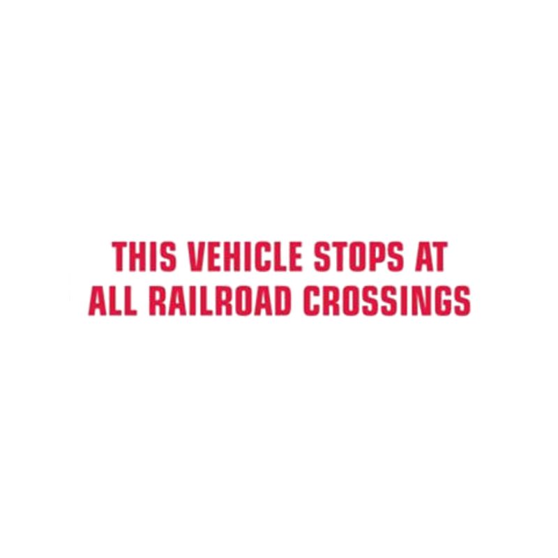 This Vehicle Stops At All Rail Road Crossings