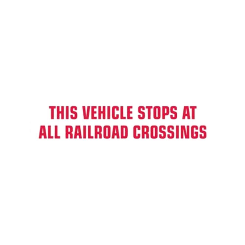 This Vehicle Stops At All Rail Road Crossings, Color: AV White/Red backwards, Size: 4X20