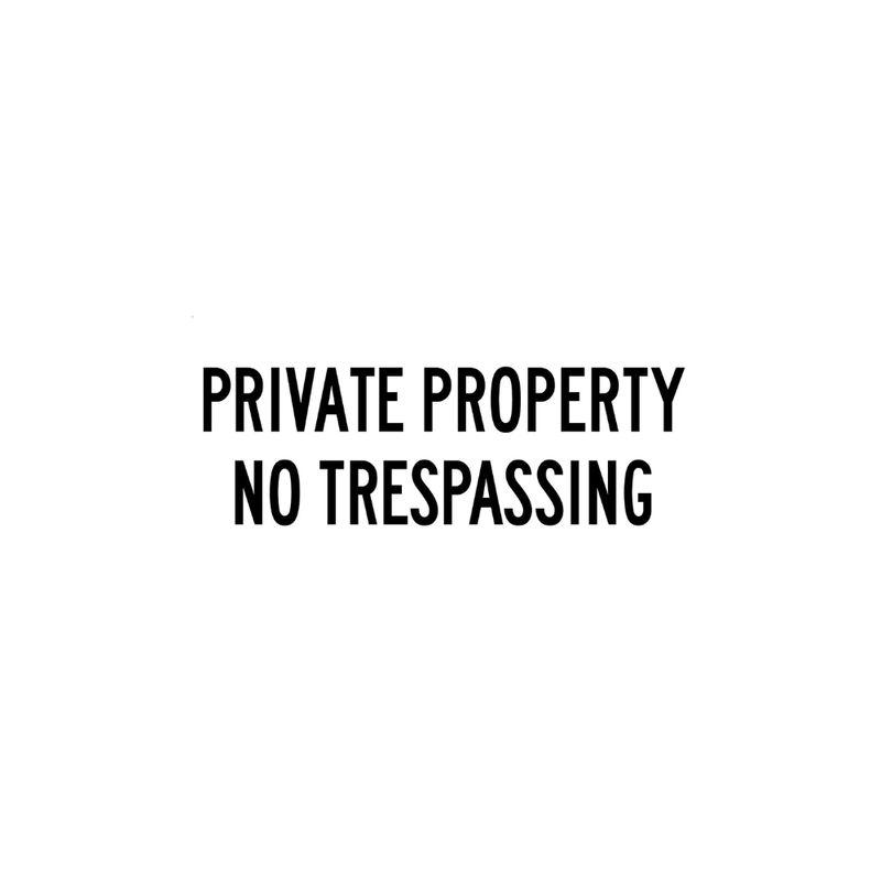 Private Property No Trespassing 7 X 10
