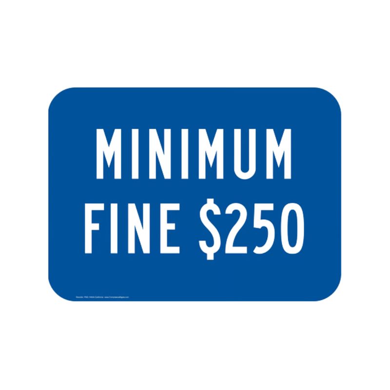 Minimum $250.00 Fine Sign