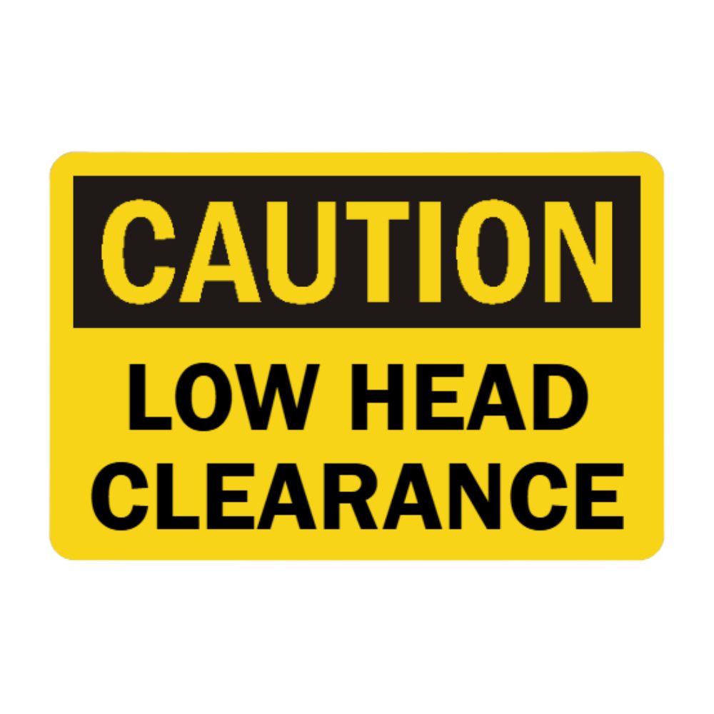 Caution Low Head Clearance, Color: AV, Size: 7"X10"