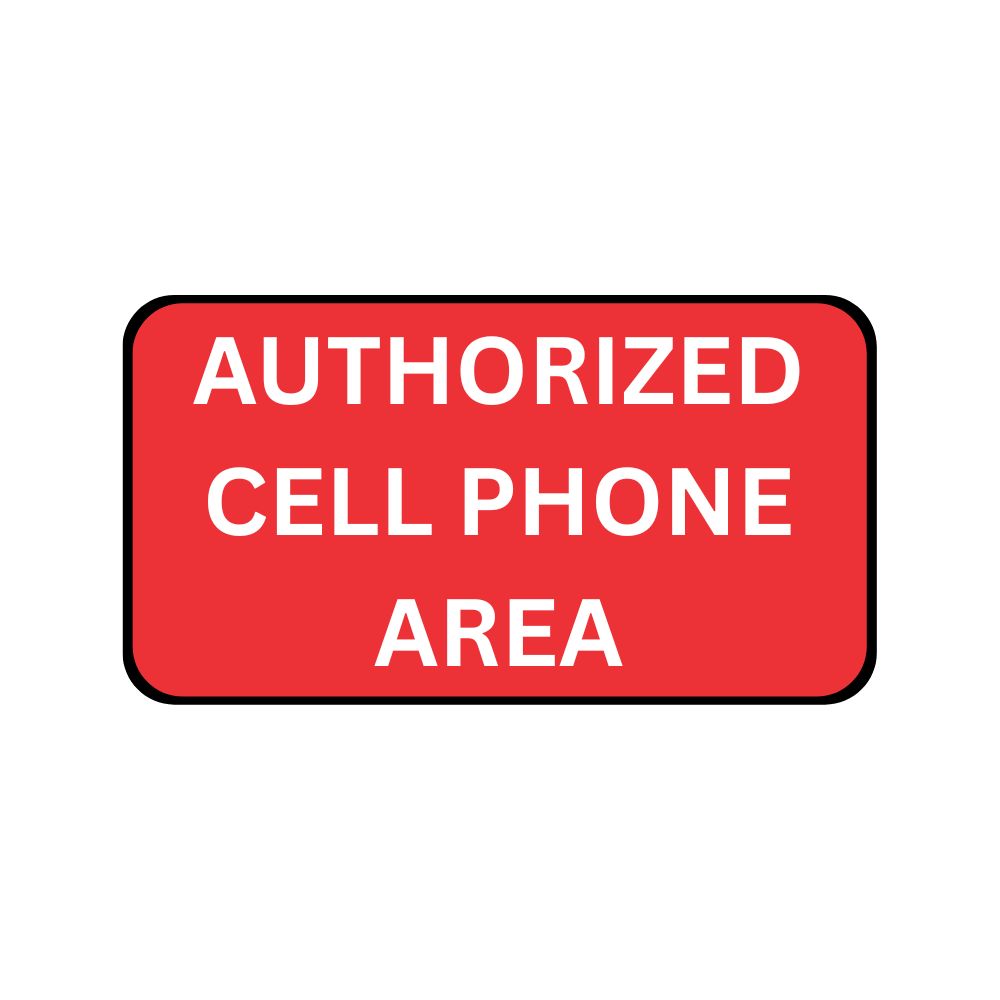 Authorized Cell Phone Area, Color: AV, Size: 7"X10"