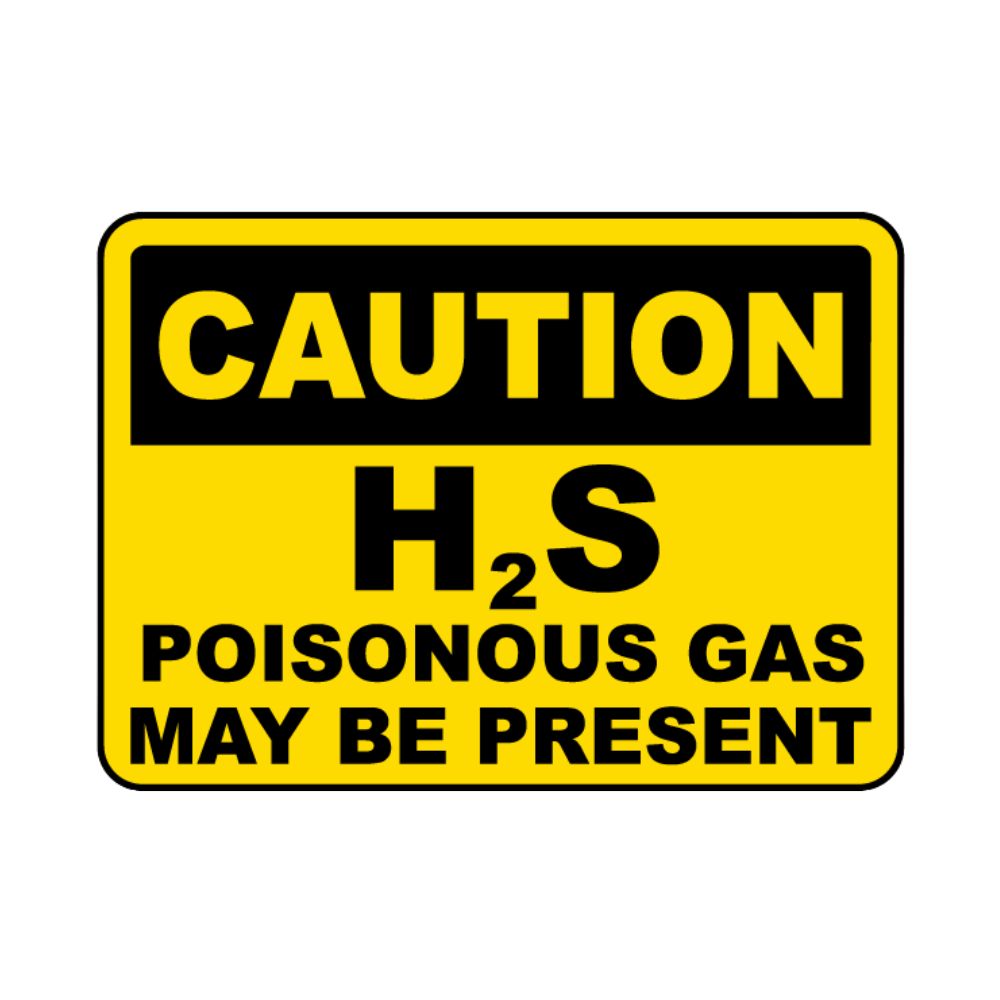 Caution H2S Poisonous Gas May Be Present, Color: AV, Size: 7 x 10