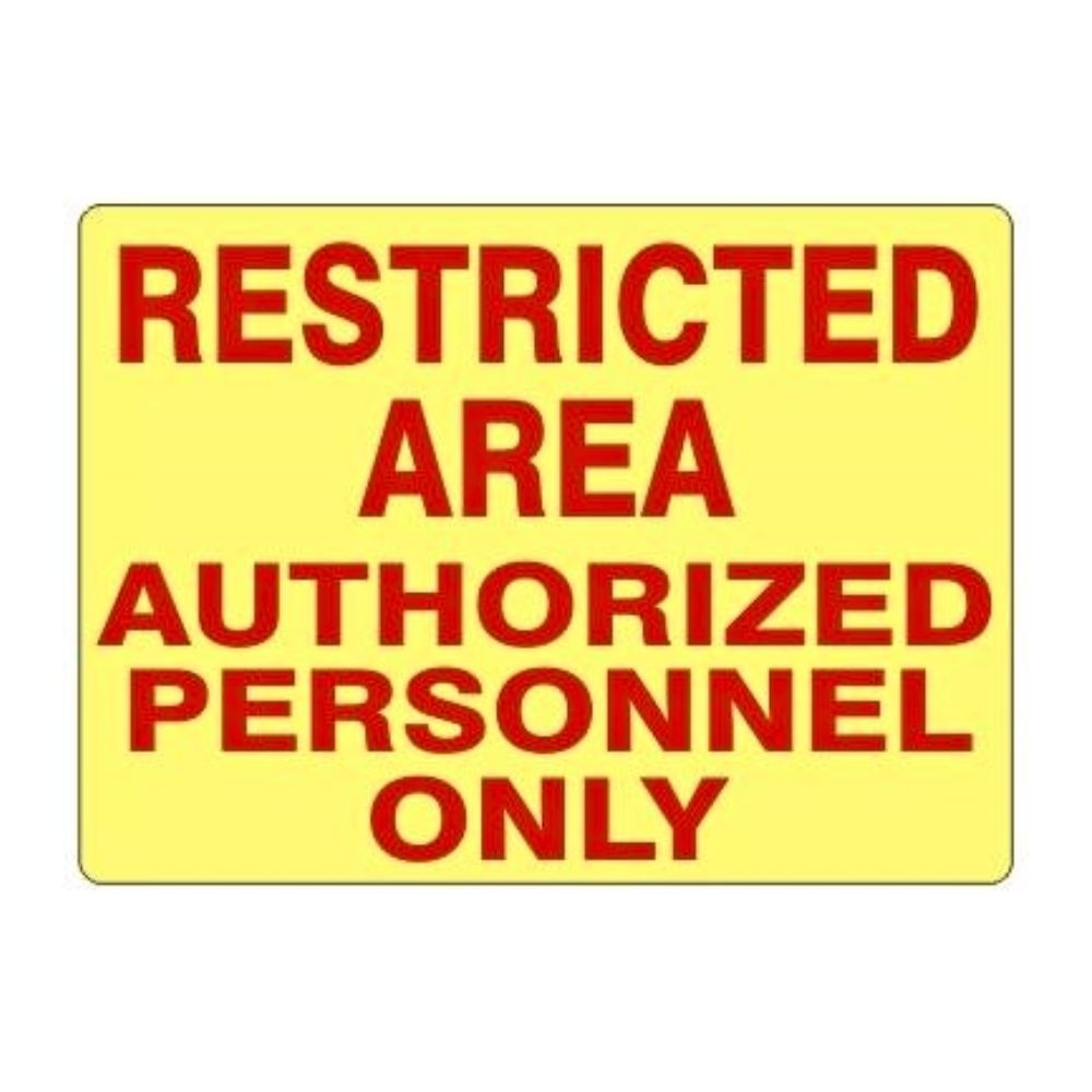Restricted Area Authorized Personnel Only, Color: AV, Size: 7"x10"