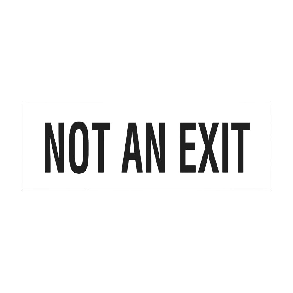 NOT AN EXIT BLACK ON WHITE, Color: AV, Size: 2.25 x 9