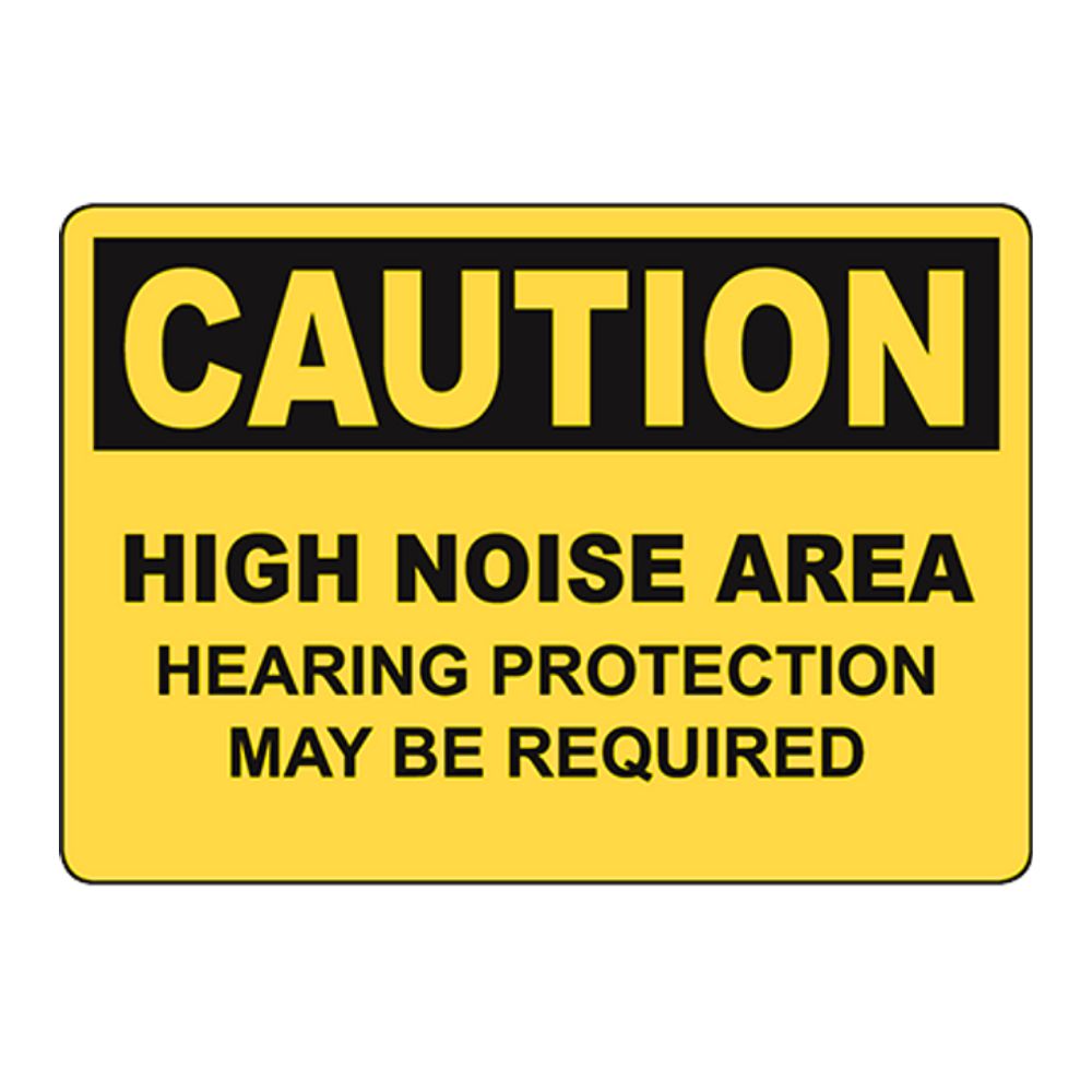 Caution High Noise Area, Color: AV, Size: 7"X10"