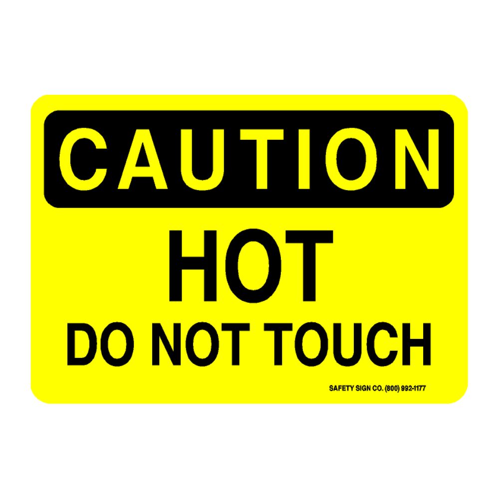 Caution Hot Do Not Touch, Color: AV, Size: 7 x 10