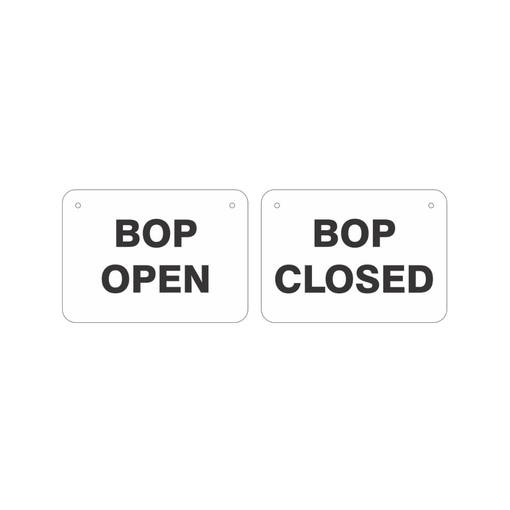 BOP Open/BOP Closed Aluminum Sign, Color: AL .040, Size: 5x7