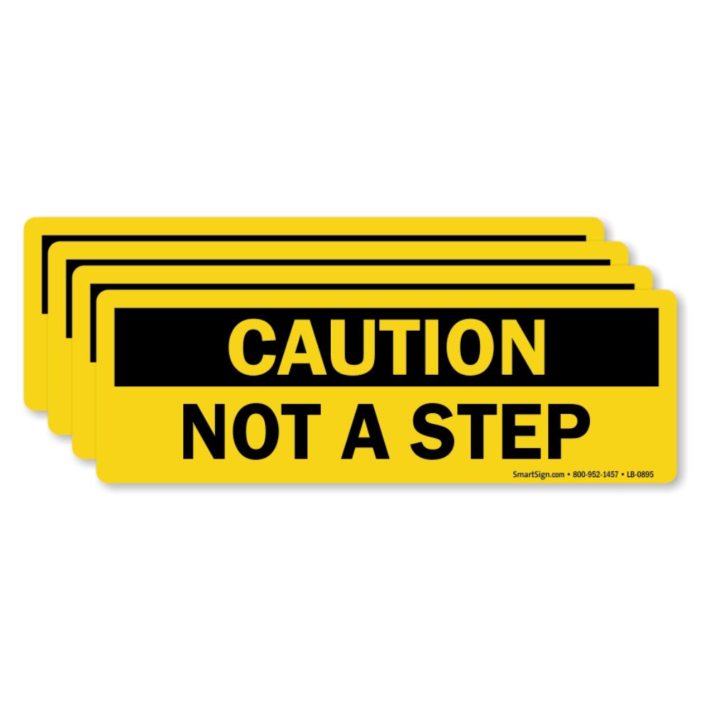 Caution Not A Step Sign, Color: AV, Size: 2.5"X9"