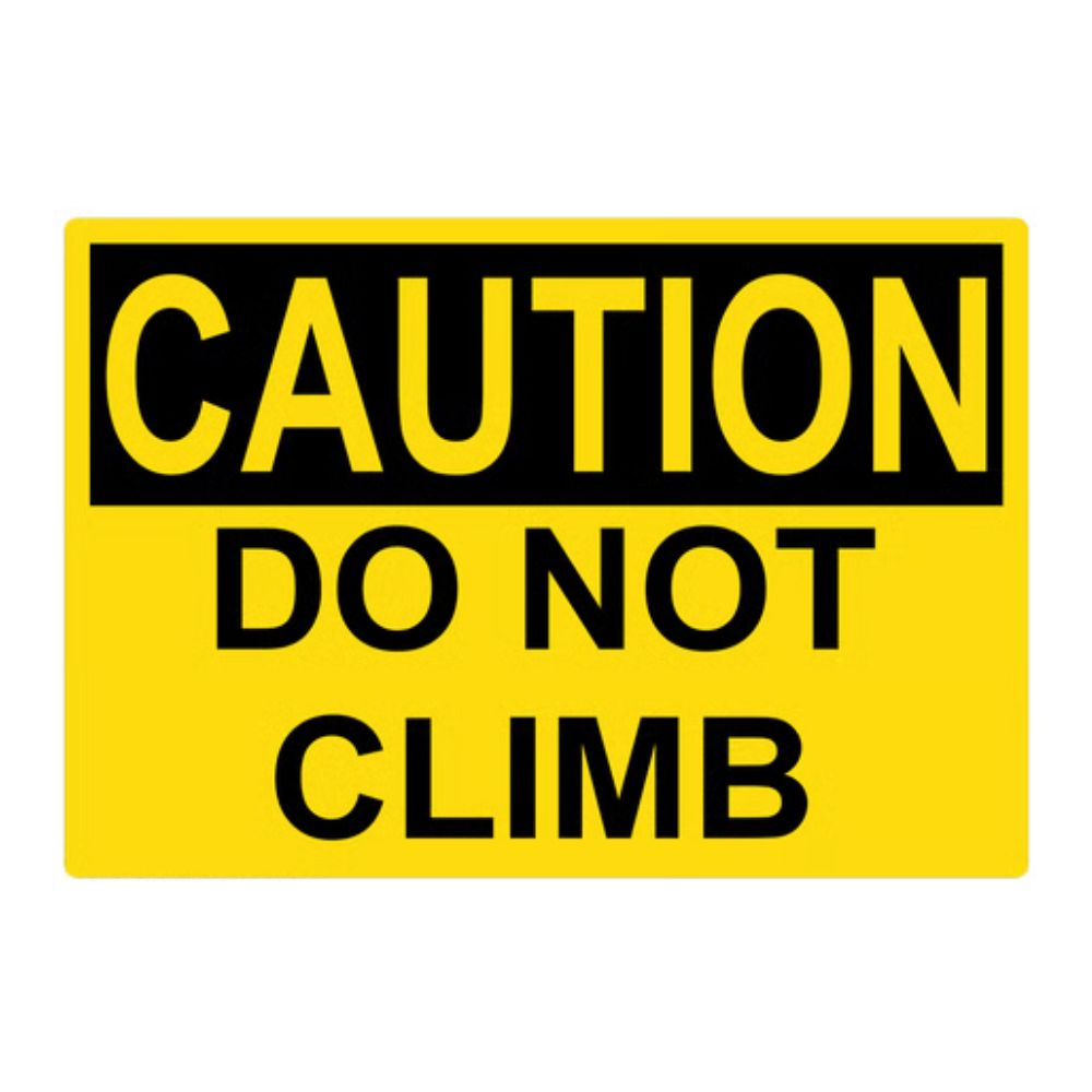 Caution Do Not Climb, Color: AV, Size: 3"X5"