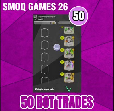 50 SMOQ BOT TRADES
