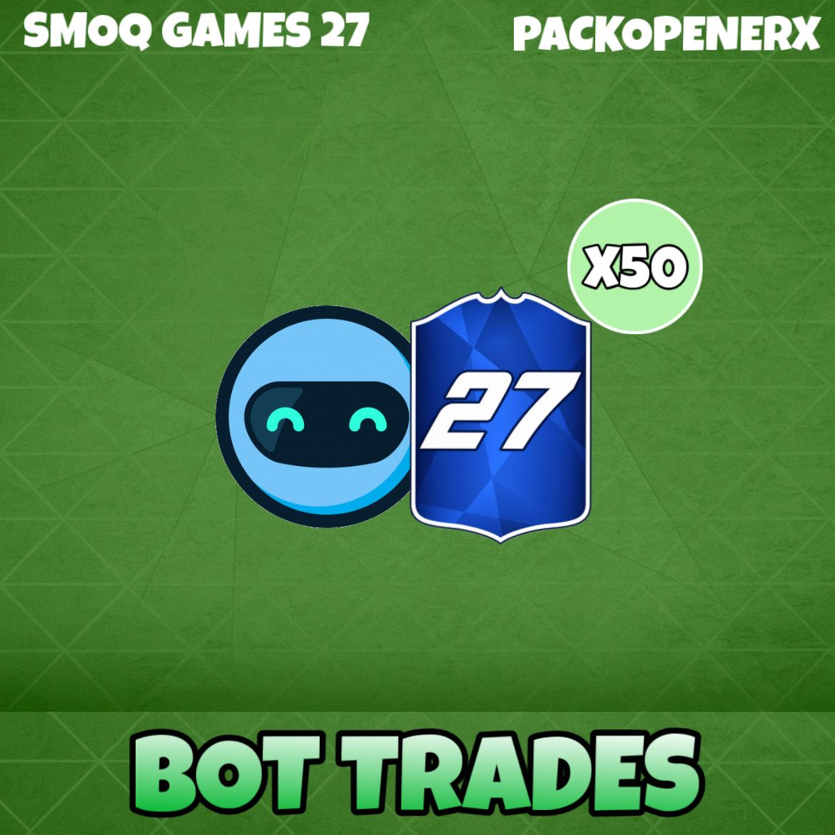50 BOT TRADES - SG27 50 BOT TRADES - SG27