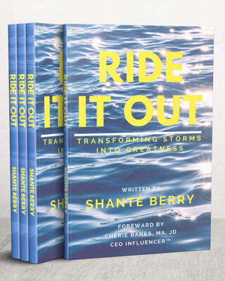 Ride It Out - Transforming Storms Into Greatness