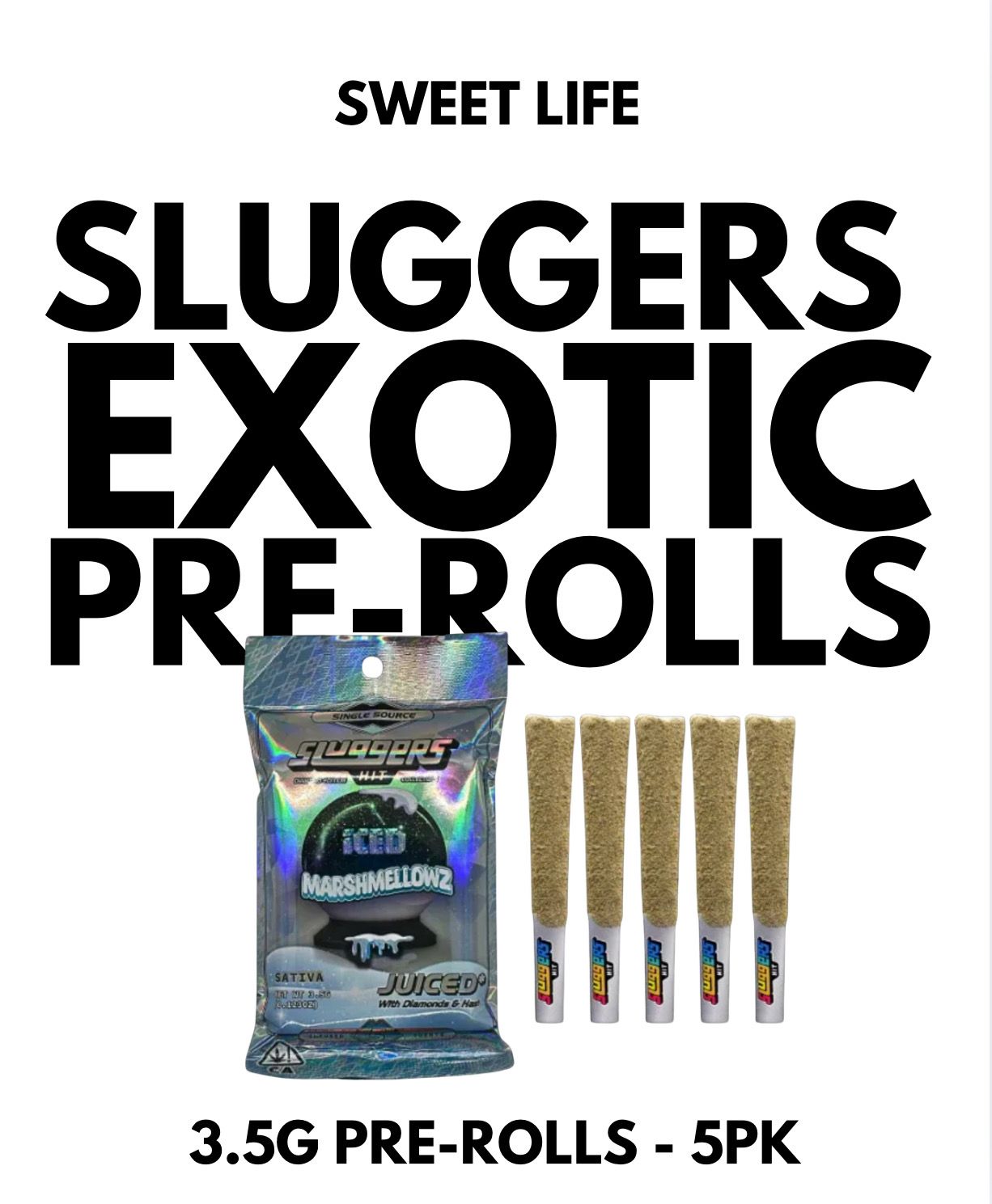 SLUGGERS Exotic Pre-Rolls