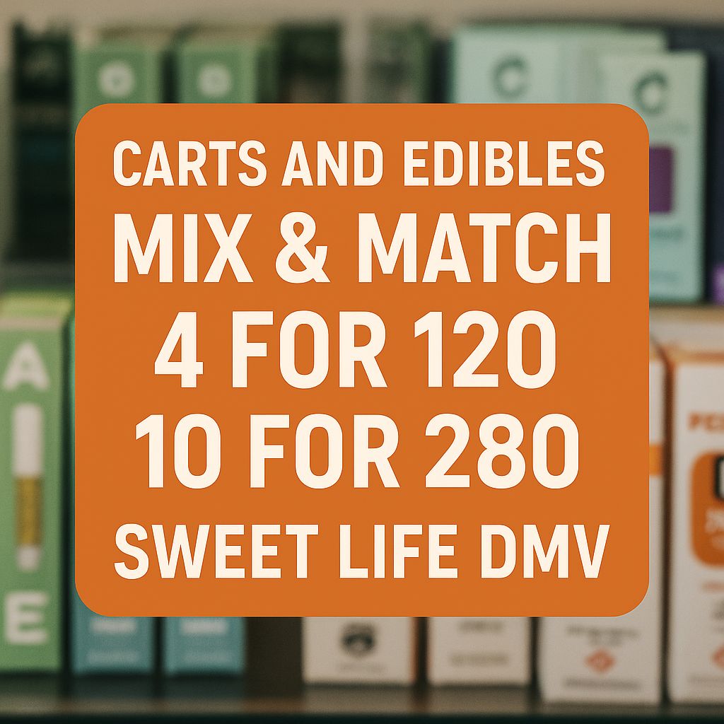 Carts and edibles Mix &amp; Match 4 for 120 10 f0r 280