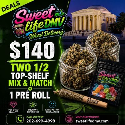 $140 – Two 1/2 Top-Shelf Mix &amp; Match + 1 Pre Roll