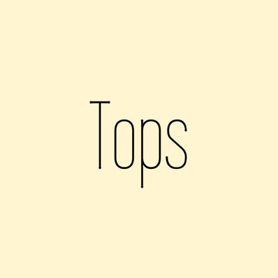 Tops