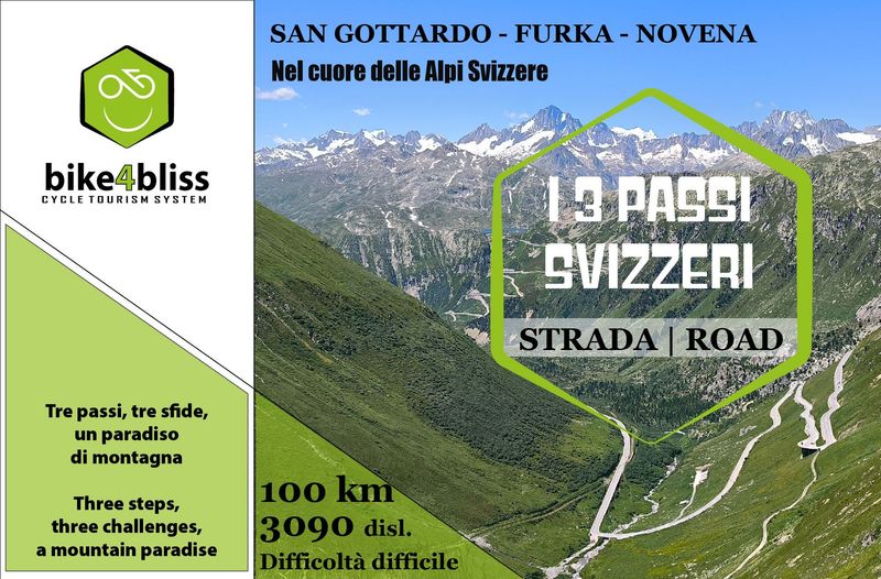 I 3 PASSI SVIZZERI: S.GOTTARDO - FURKA - NOVENA