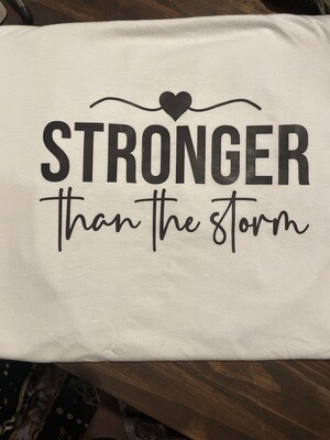 Stronger than the storm shirt 2XL
