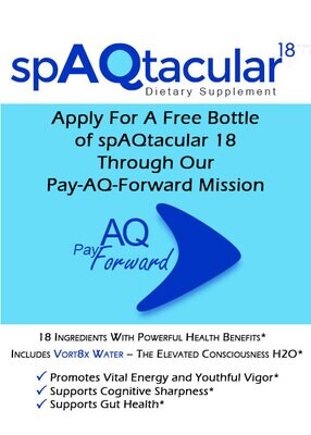 Apply For A Free Bottle of spAQtacular 18 Through Our Pay-AQ-Forward Mission (Pay S&H Only)