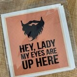 HEY LADY EYES UP HERE STICKER (LARGE)