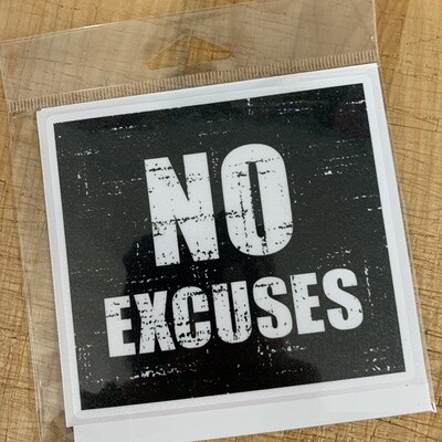 NO EXCUSES STICKER (LARGE)