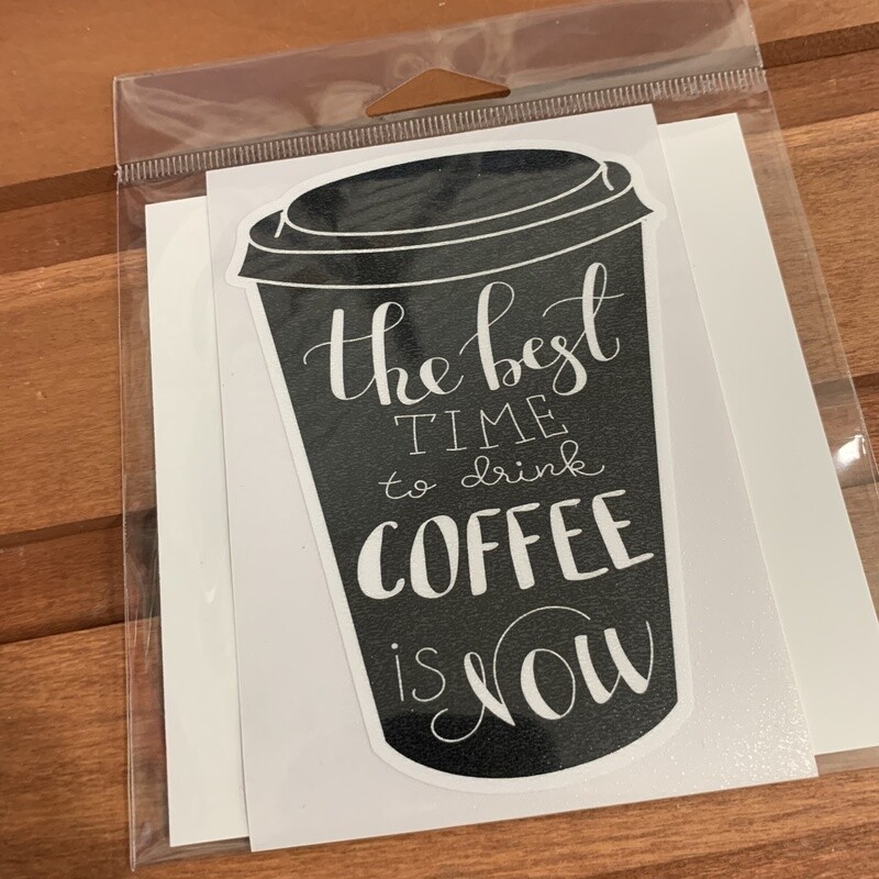 BEST TIME FOR COFFEE STICKER (LARGE)