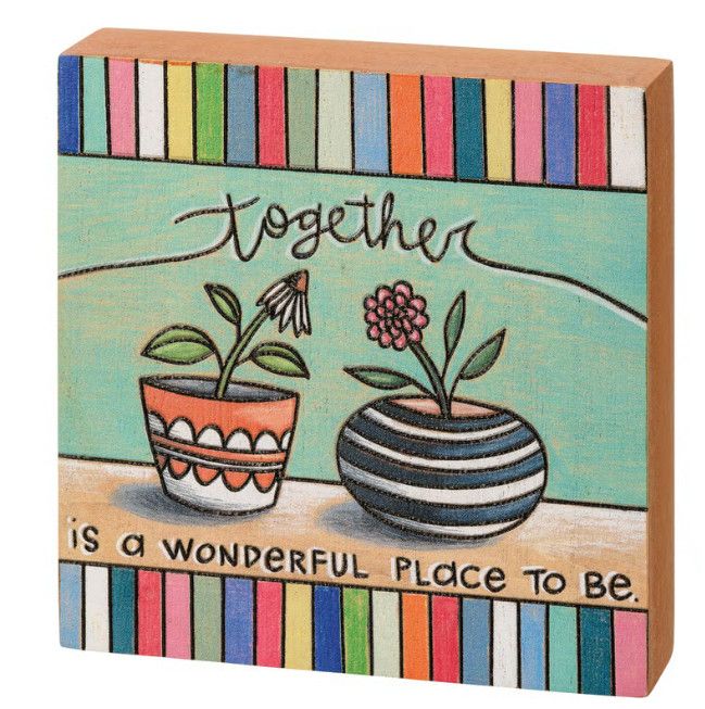 BLOCK SIGN TOGETHER IS A WONDERFUL PLACE TO BE