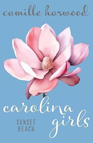 CAROLINA GIRLS: SUNSET BEACH