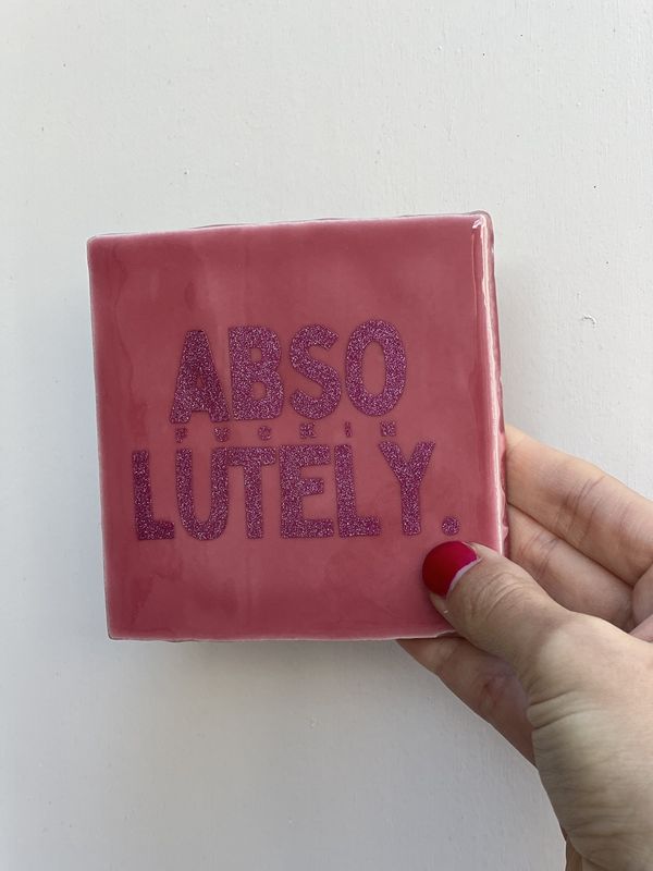 quote tegel roze  &quot;abso fuckin lutely.&quot;