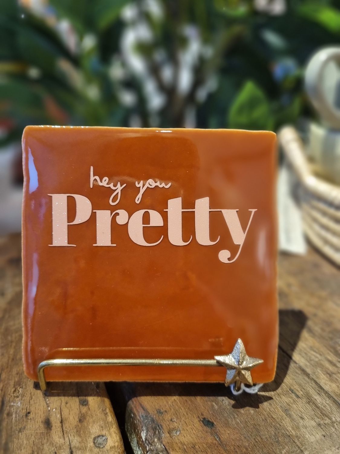 Quote tegel rust Hey you pretty zalmroze glitter
