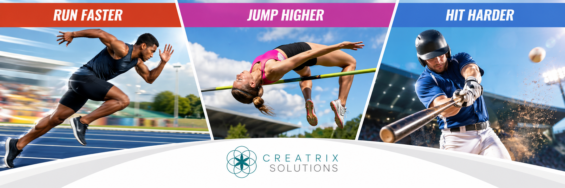Run faster, jump higher, hit harder with Creatrix Solutions